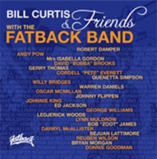 Bill Curtis And Friends & The Fatback Band: Bill Curtis & Friends With Fatback Band - CD