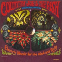 Country Joe & the Fish: Electric Music For The Mind And Body - CD