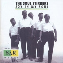 The Soul Stirrers: Joy In My Soul - CD