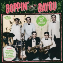 Various Artists: Boppin By The Bayou / Rock Me Mama - CD