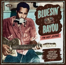 Various Artists: Bluesin By The Bayou - IM Not Jiving - CD