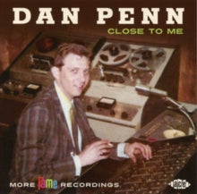 Dan Penn: Close To Me: More Fame Recordings - CD