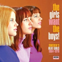 Various Artists: The Girls Want The Boys! Swedish Beat Girls 1964-1970 - CD