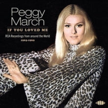 Peggy March: If You Loved Me: Rca Recordings From Around The World 1963-1969 - CD