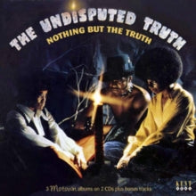 The Undisputed Truth: Nothing But The Truth (3 Motown Albums On 2 Cds Plus Bonus Tracks) - CD