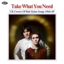 Various Artists: Take What You Need: Uk Covers Of Bob Dylan Songs 1964-69 - CD