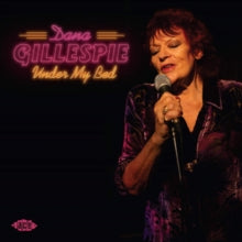 Dana Gillespie: Under My Bed - CD