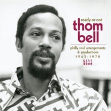 Various Artists: Ready Or Not - Thom Bell - Philly Soul Arrangements & Productions 1965-1978 - CD