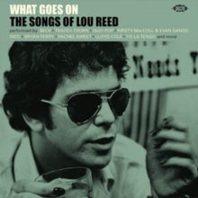 Various Artists: What Goes On - The Songs Of Lou Reed - CD