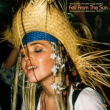 Various Artists: Bob Stanley & Pete Wiggs Present Fell From The Sun - Downtempo And After Hours 1990-91 - CD