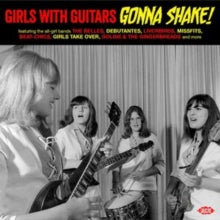 Various Artists: Girls With Guitars Gonna Shake! - CD