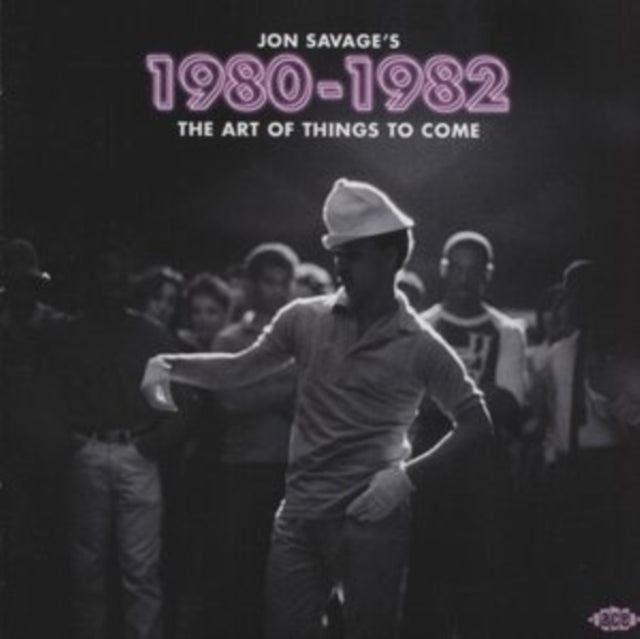 Various Artists: Jon Savages 1980-1982 - The Art Of Things To Come - CD
