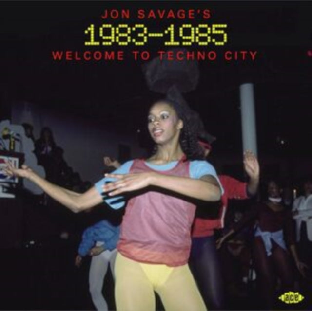 Various Artists: Jon Savages 1983-1985: Welcome To Techno City - CD