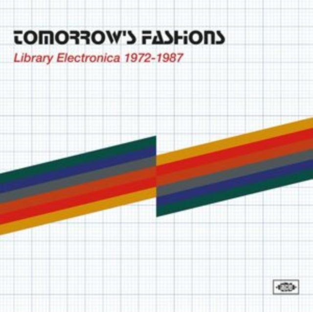 Various Artists: Tomorrows Fashions - Library Electronica 1972-1987 - CD