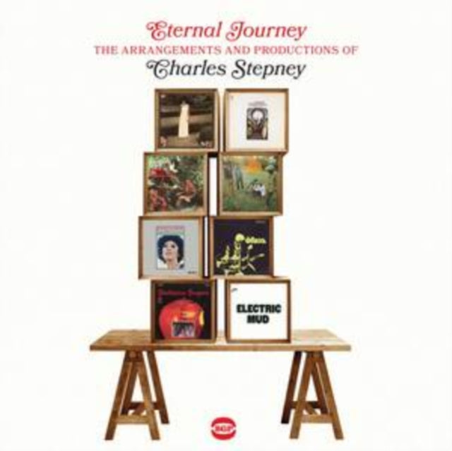Various Artists: Eternal Journey - The Arrangements And Productions Of Charles Stepney - CD