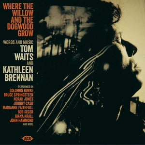 Various Artists: Words And Music By Tom Waits And Kathleen Brennan - CD