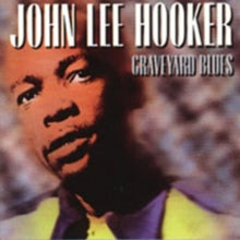 John Lee Hooker: Graveyard Blues - CD