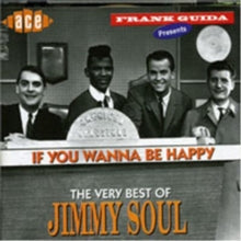 Jimmy Soul: If You Wanna Be Happy...The Very Best Of - CD