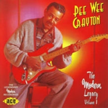 Pee Wee Crayton: Modern Legacy - CD