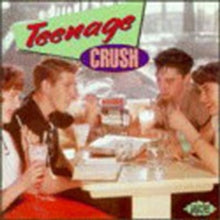 Various: Teenage Crush - CD
