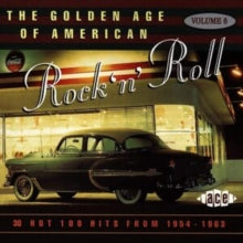 Various Artists: The Golden Age Of American Rock N Roll Vol.6: Hot 100 Hits From 1954-1963 - CD