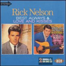 Rick Nelson: Best Always / Love and Kisses - CD