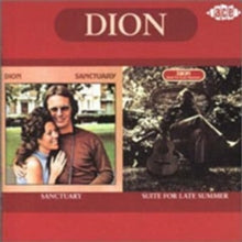 Dion: Sanctuary/ Suite For Late Summer - CD