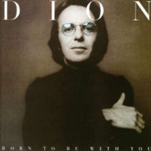 Dion: Born To Be With You/ Street Heart - CD