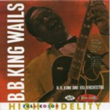 B.B. King: Wails - CD