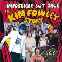 Various Artists: Impossible But True - The Kim Fowley Story - CD