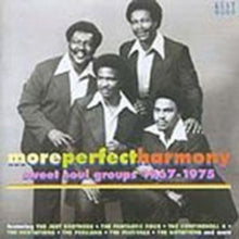 Various Artists: More Perfect Harmony Sweet Soul Grou - CD