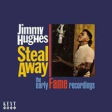 Jimmy Hughes: Steal Away - The Early Fame - CD