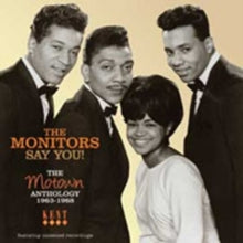 The Monitors: Say You! The Motown Anthology 1963-1968 - CD