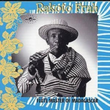 Rakoto Frah: The Flute Master Of Madagascar - CD