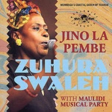 Zuhura Swaleh With Maulidi Musical Party: Jina La Pembe - CD