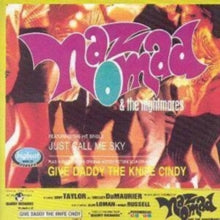 Naz Nomad & The Nightmares: Give Daddy The Knife - CD
