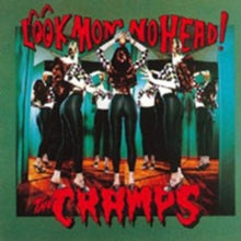 Cramps: Look Mom No Head - CD