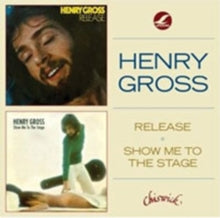 Henry Gross: Release/Show Me To The Stage - Hits 93 - CD