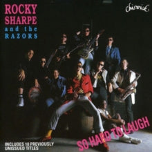 Rocky Sharpe & The Razors: So Hard To Laugh - CD
