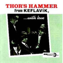 Thor's Hammer: From Keflavik With Love - CD