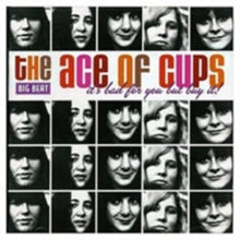 The Ace of Cups: ItS Bad For You But - CD