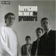 The Prisoners: Hurricane The Best Of - CD