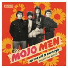 The Mojo Men: Not Too Old To Start Cryin - CD