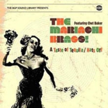 The Mariachi Brass!: A Taste Of Tequila - Hats Off - CD