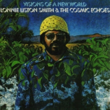 Lonnie Liston Smith: Visions Of A New World - CD
