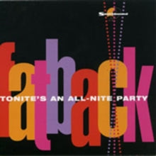 Fatback: Tonites An All Nite - CD