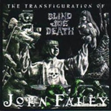 John Fahey: Transfiguration Of B - CD
