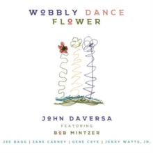 John Daversa: Wobbly Dance Flower - CD