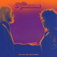 The Mastersons: No Time For Love Songs - Vinyl