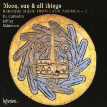 Jeffrey Skidmore: Ex Cathedra: Moon. Sun & All Things - CD